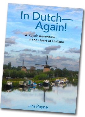 In Dutch-Again!: A Kayak Adventure in the Heart of Holland by Libertarian author and kayak adventurer James L. Payne and Jim Payne